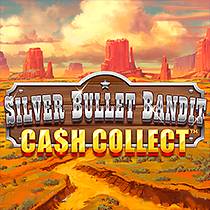 Silver Bullet Bandit Cash Collect